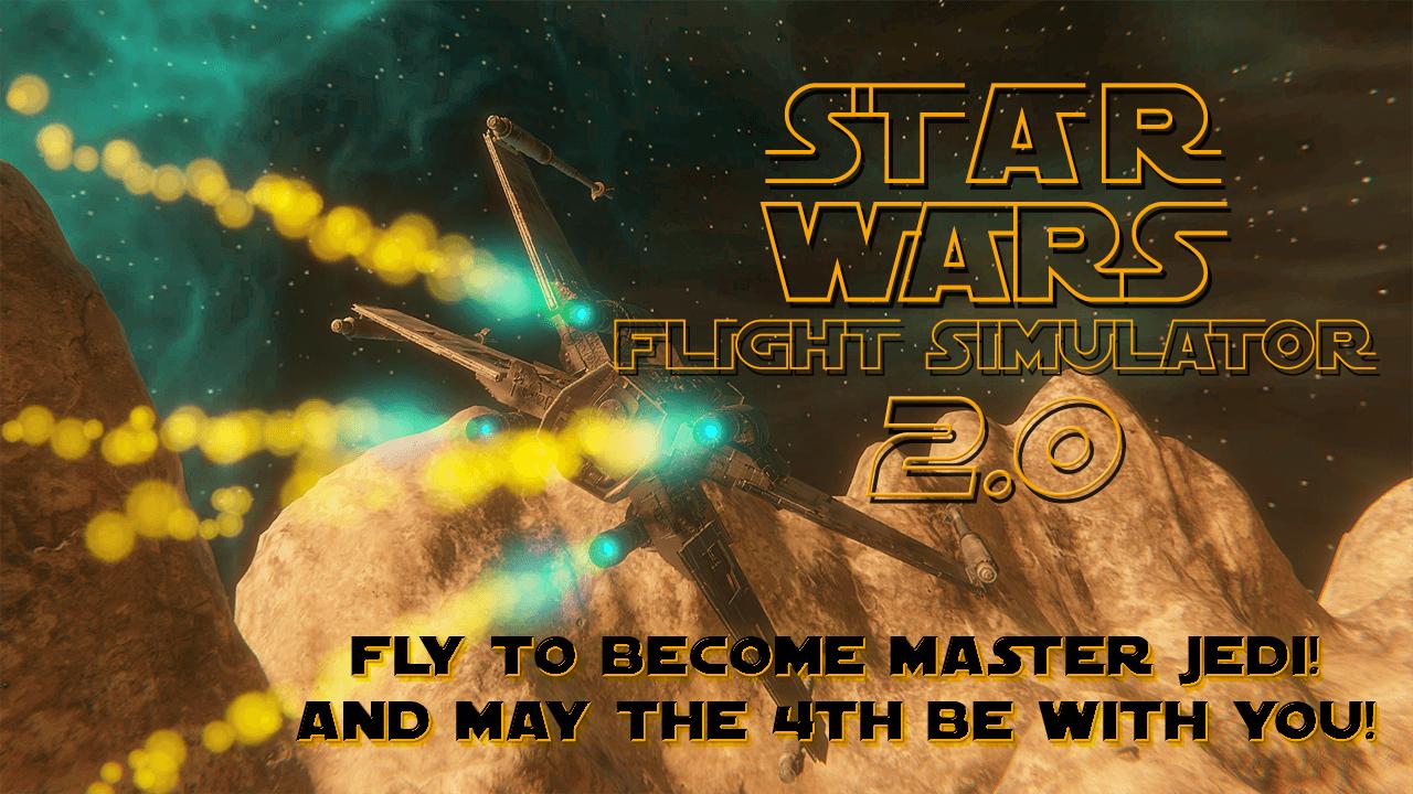 Star Wars Flight Simulator 2.0
